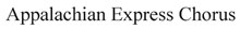 Appalachian Express Chorus